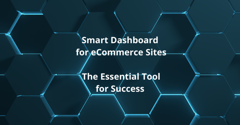 Smart Dashboard for Ecommerce Sites